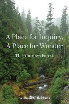 A Place for Inquiry, A Place for Wonder: The Andrews Forest